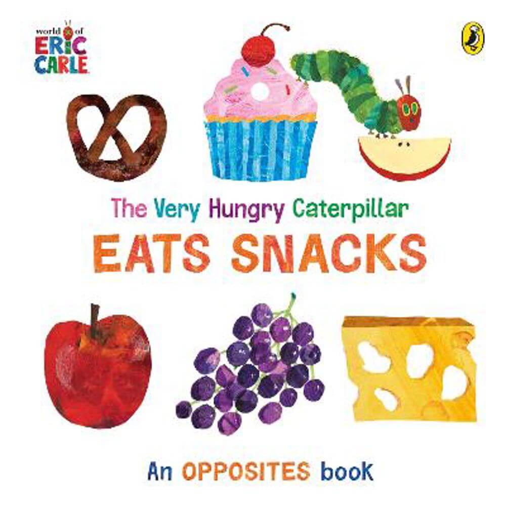 The Very Hungry Caterpillar Eats Snacks - Eric Carle